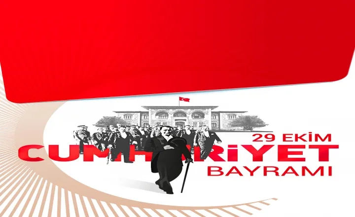 29 Ekim Cumhuriyet Bayramı Kutlu Olsun