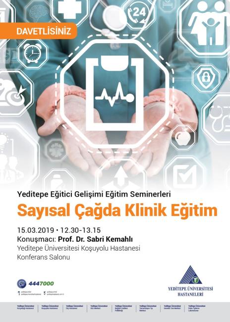 Sayısal Çağda Klinik Eğitim Semineri / 15 Mart 2019