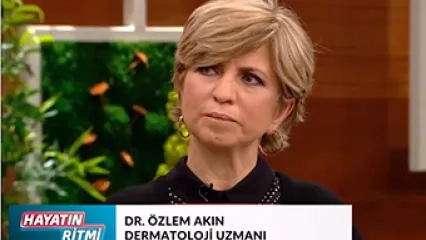 Kulaktaki Dermatolojik Sorunlar | Dr. Öğr. Üyesi Özlem Akın