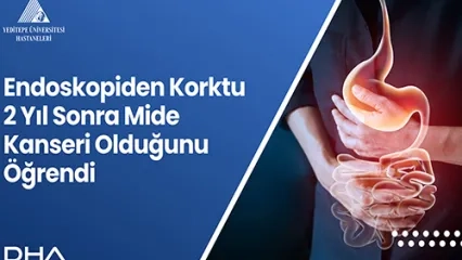 Endoskopiden Korktu; 2 Yıl Sonra Mide Kanseri Olduğunu Öğrendi