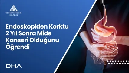 Endoskopiden Korktu 2 Yıl Sonra Mide Kanseri Olduğunu Öğrendi 