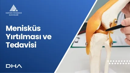 Menisküs Yırtılması ve Tedavisi