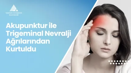 Trigeminal Nevraljide Akupunktur Tedavisi 