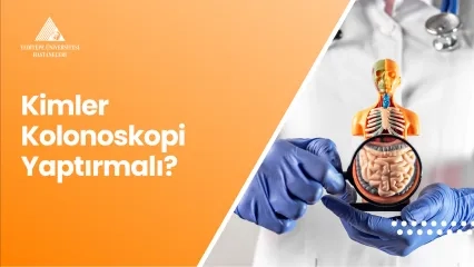 Kimler Kolonoskopi Yaptırmalıdır?