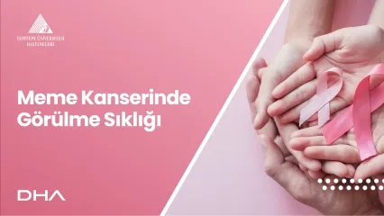 Meme Kanserinde Görülme Sıklığı