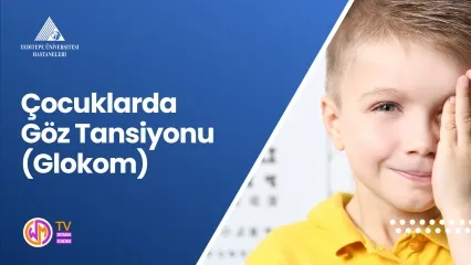 Çocuklarda Göz Tansiyonu (Glokom)