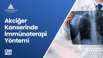 Akciğer Kanserinde İmmünoterapi Yöntemi