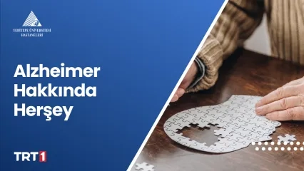 Alzheimer Hakkında Her şey