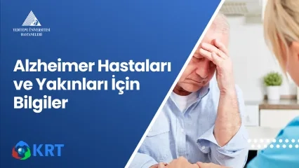 Alzheimer Hastaları ve Yakınları için Bilgiler