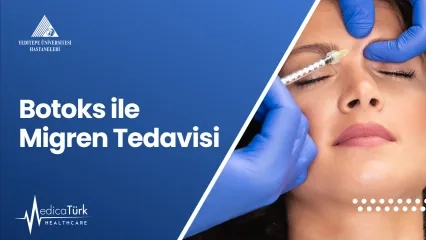Botoks ile Migren Tedavisi