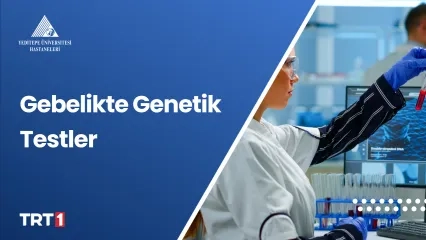 Gebelikte Genetik Testler
