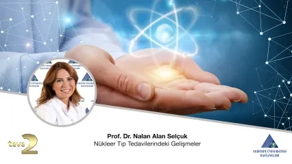 Nükleer Tıp Tedavilerindeki Gelişmeler