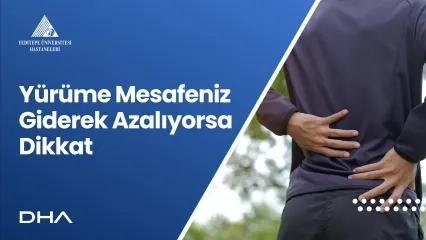 Yürüme Mesafeniz Giderek Azalıyorsa Dikkat! | Prof. Dr. Ahmet Hilmi Kaya