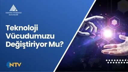 Teknoloji Vücudumuzu Değiştiriyor Mu? | Prof. Dr. Turhan Özler