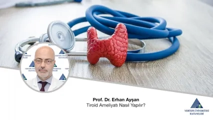 Tiroid Ameliyatı Nasıl Yapılır | Prof. Dr. Erhan Ayşan