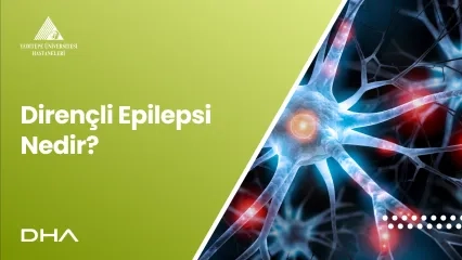 Dirençli Epilepsi Nedir?
