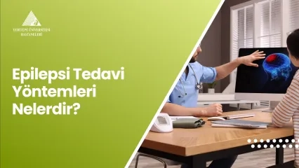 Epilepsi Tedavi Yöntemleri Nelerdir?
