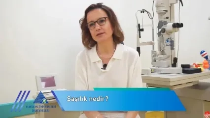 Şaşılık | Doç. Dr. Özge Yabaş Kızıloğlu