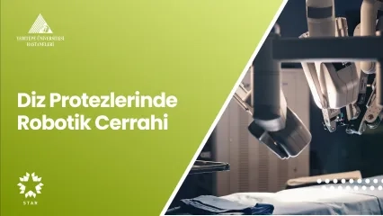 Diz Protezlerinde Robotik Cerrahi 