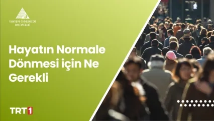 Hayatın Normale Dönmesi için Ne Gerekli? | Prof. Dr. Meral Sönmezoğlu