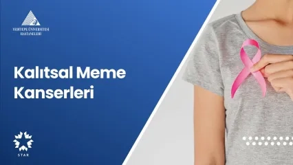 Kalıtsal Meme Kanserleri 