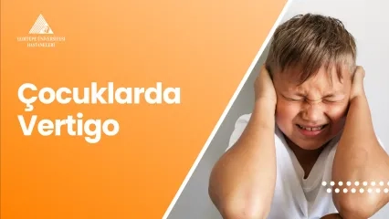 Çocuklarda Vertigo (baş dönmesi)