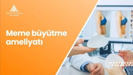 Meme Büyütme Ameliyatı 