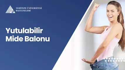 Yutulabilir Mide Balonu