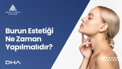 Burun Estetiği Ne Zaman Yapılmalıdır? 