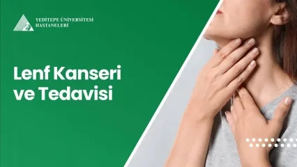 Lenf Kanseri ve Tedavisi
