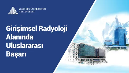 Girişimsel Radyoloji Alanında Uluslararası Başarı