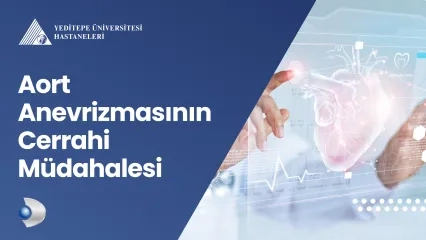 Aort Anevrizmasının Cerrahi Müdahalesi