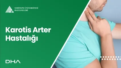 Karotis Arter Hastalığı Tanı ve Tedavisi