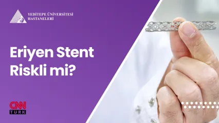 Eriyen Stent tehlikeli midir? 
