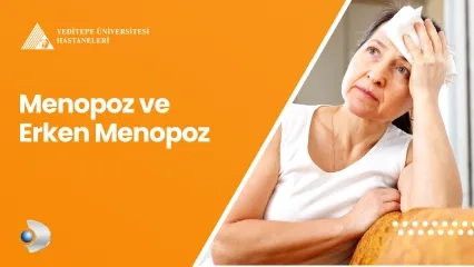 Menopoz ve Erken Menopoz 