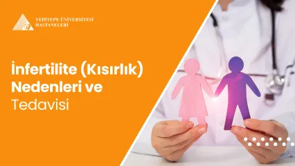 İnfertilite (Kısırlık) Nedenleri ve Tedavisi