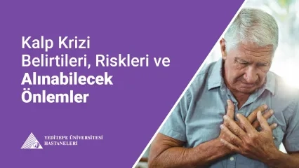 Kalp Krizi Riskleri ve Alınabilecek Önlemler