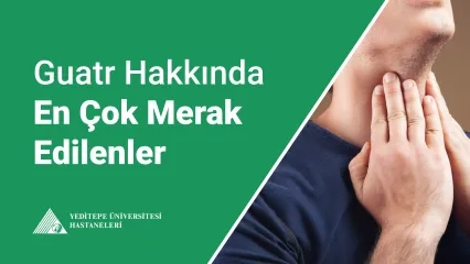 Guatr Hakkında Merak Edilenler