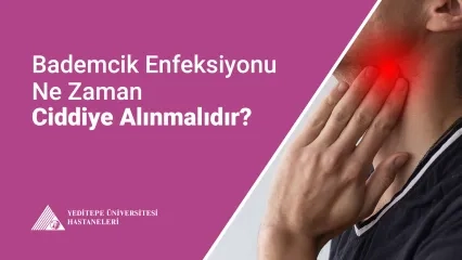 Bademcik Enfeksiyonu
