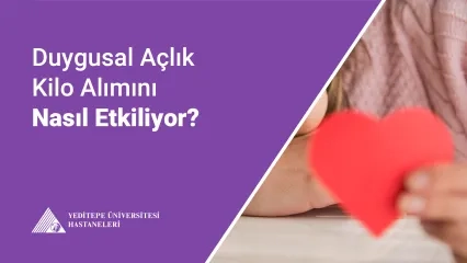 Duygusal Açlık Nedir?