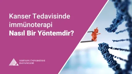 Kanser Tedavisinde İmmünoterapi Yöntemi