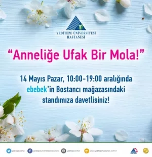 Anneliğe Ufak Bir Mola @Bostancı ebebek