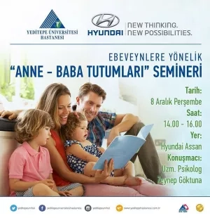 Anne-Baba Tutumları Semineri @ Hyundai Assan